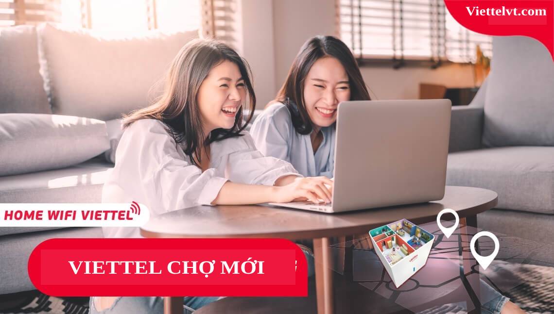 lắp internet viettel chợ mới