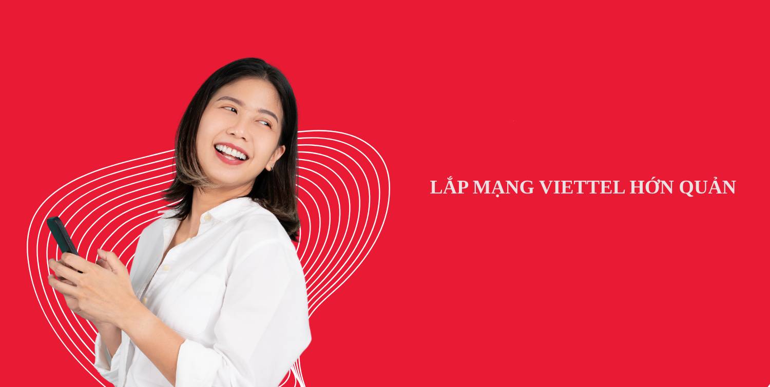 lắp internet viettel hớn quản