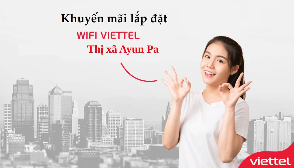 lắp internet viettel Ayun Pa