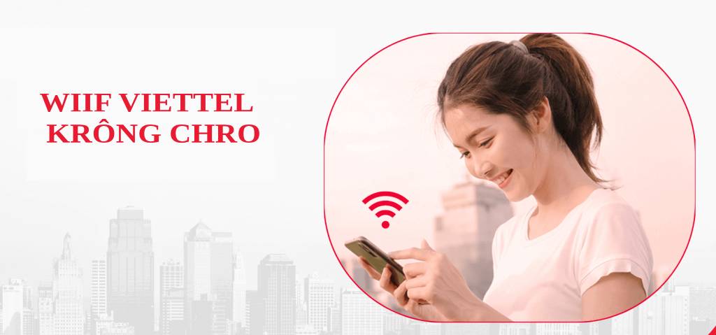 lắp internet viettel krông chro