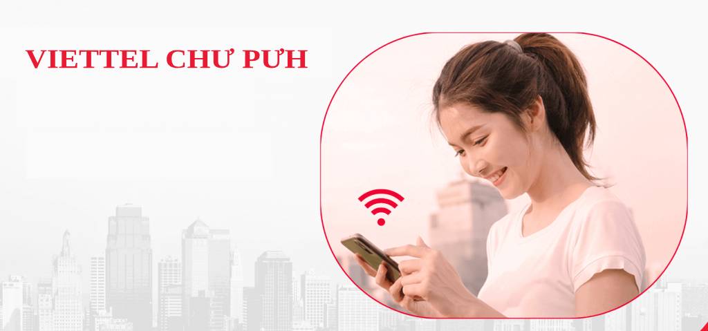 lắp wifi viettel chư pưh