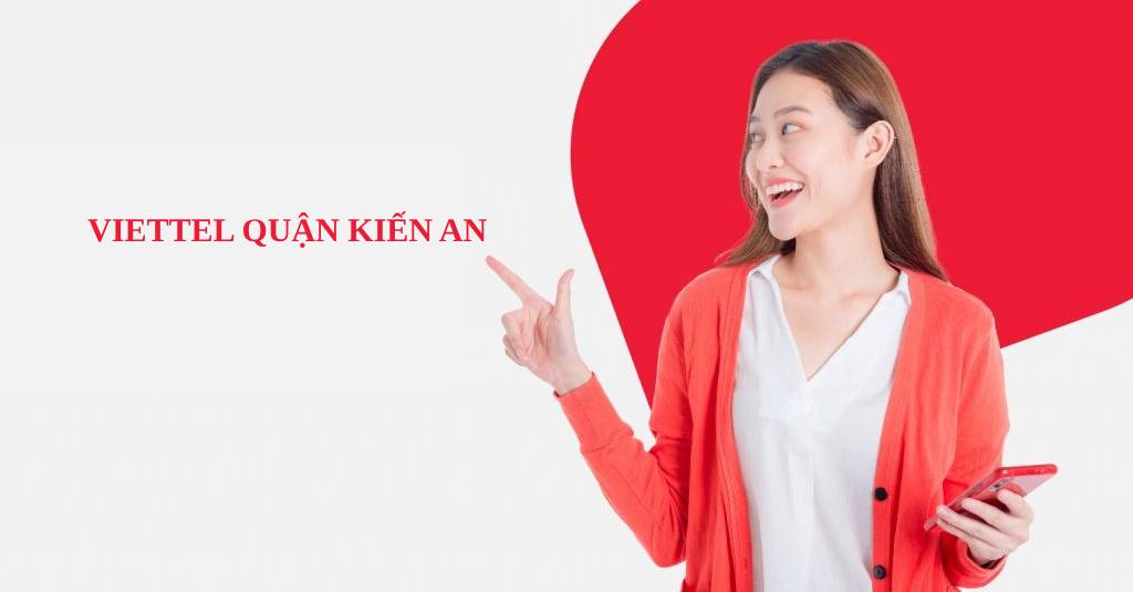 lắp internet viettel quận kiến an