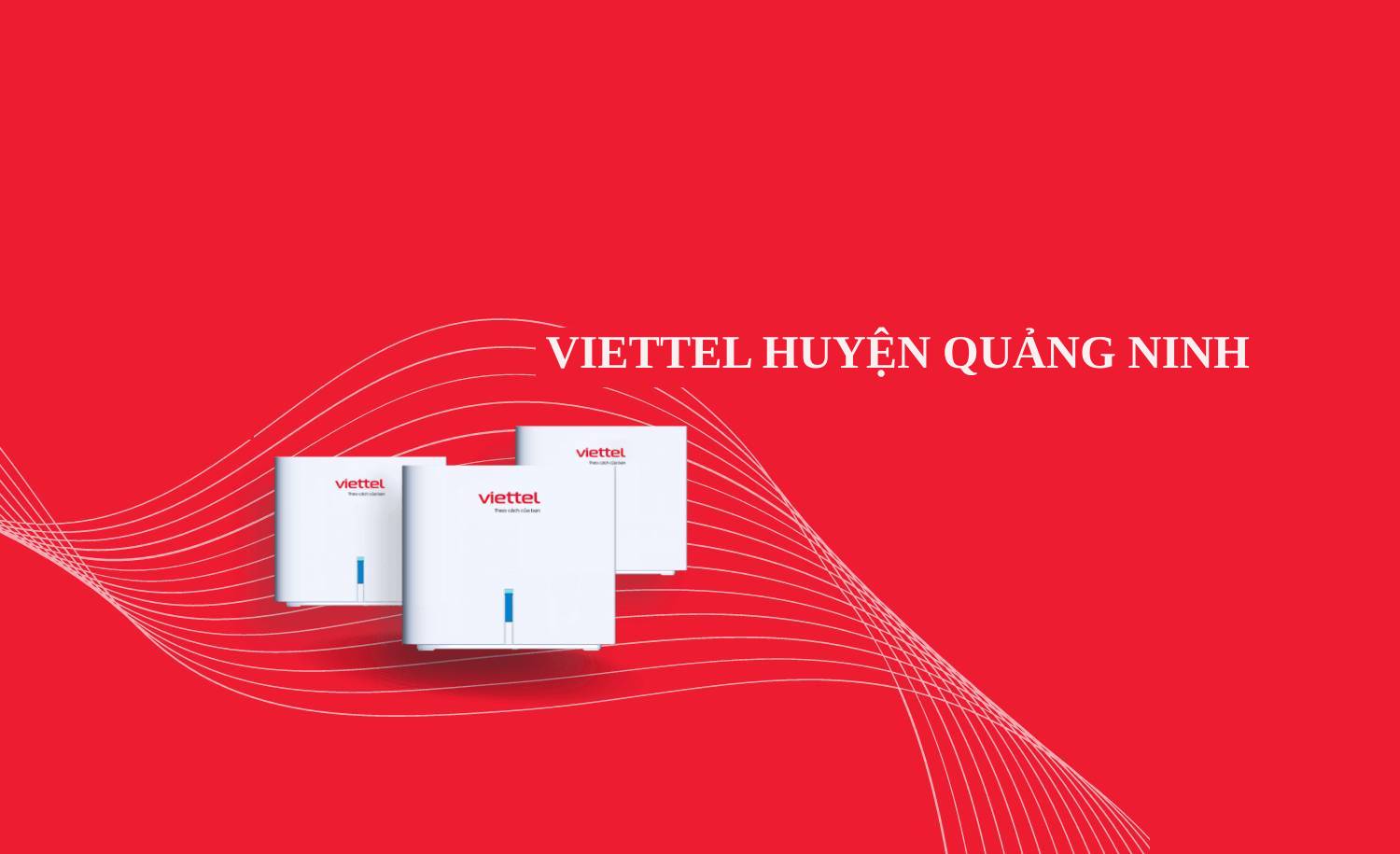 lắp wifi viettel huyện quảng ninh